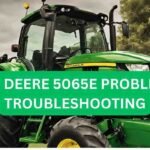 john deere 5065e problems & Troubleshooting
