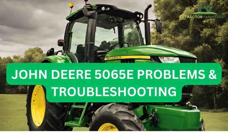 John deere 5065e Problems & Troubleshooting 3 john deere 5065e problems & Troubleshooting